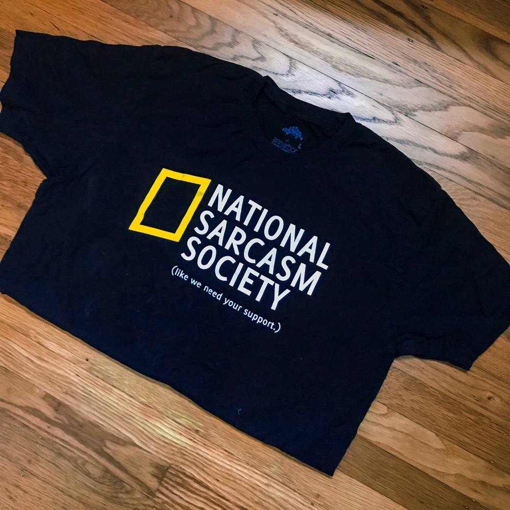 Sarcastic T Shirt